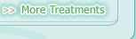 MORE TREATMENTS